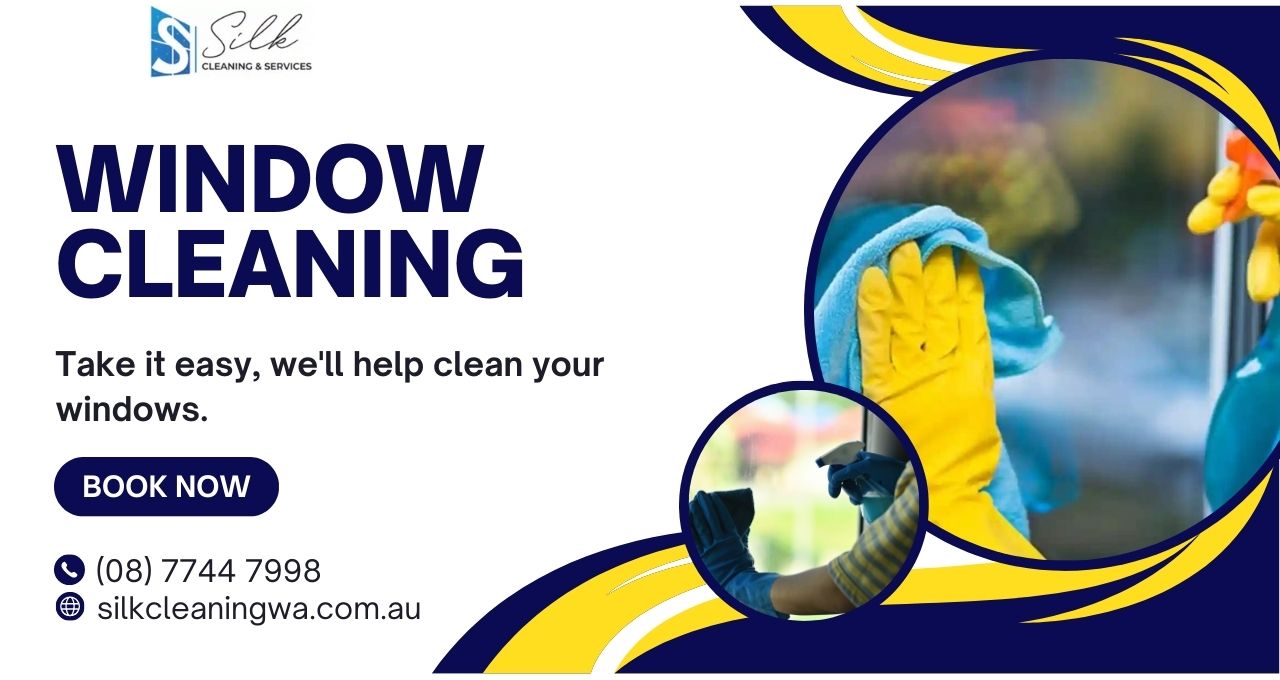 Window Cleaning Perth Silk Cleaning & Services